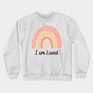 I am loved new baby toddler Crewneck Sweatshirt